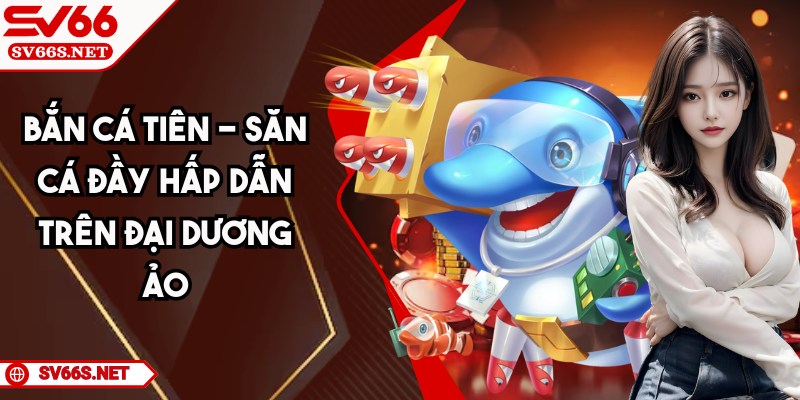ban-ca-tien