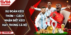 du-doan-keo-thom