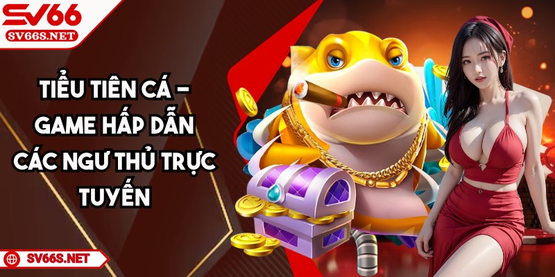 tieu-tien-ca